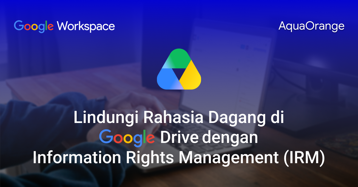 02. Google Drive IRM