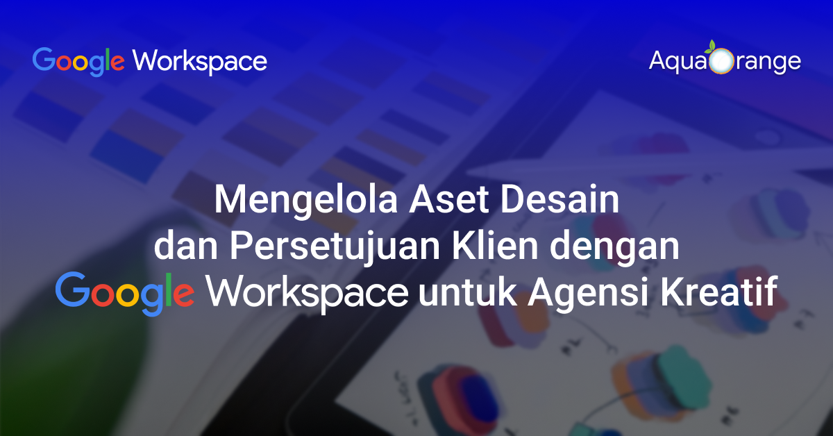 15. Google Workspace for Creative Agencies